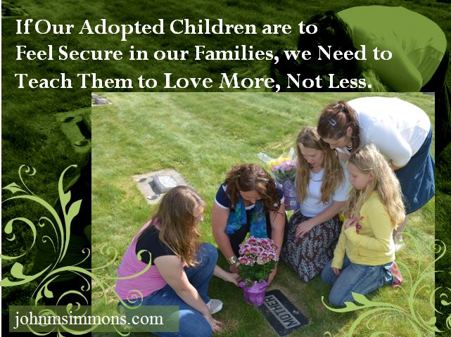 Adopted children feel secure loving more, not less