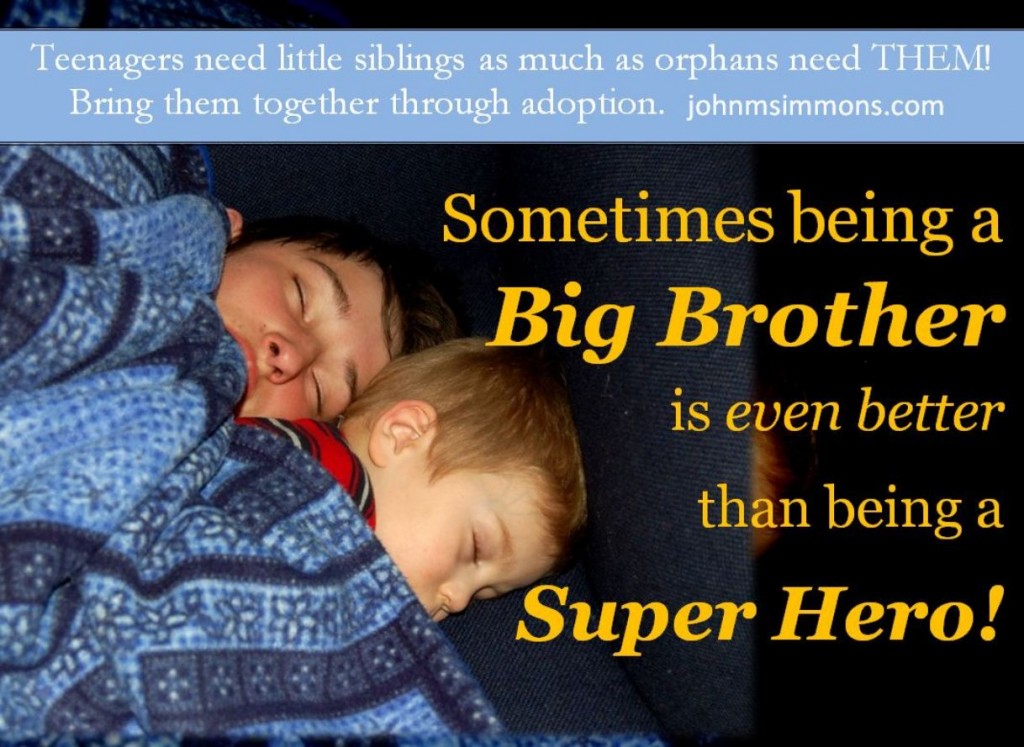 Teens need siblings orphans need homes